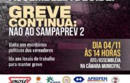 Greve Continua: Não ao Sampaprev 2