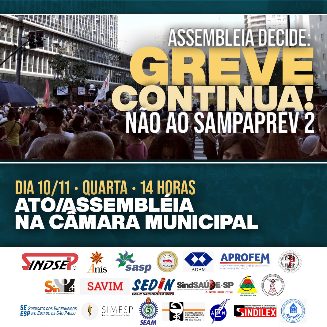 Greve Continua! Não ao Sampaprev 2