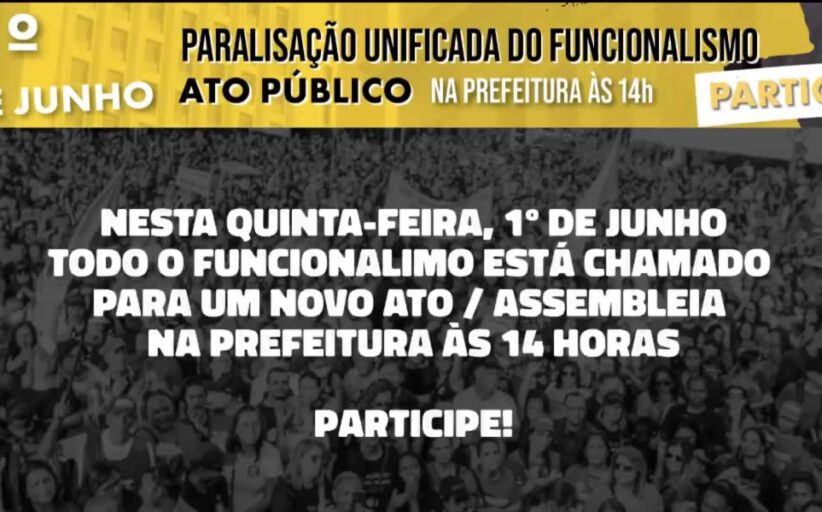 1 de junho - Paralisação Unificada do Funcionalismo