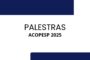PALESTRAS ACOPESP 2025